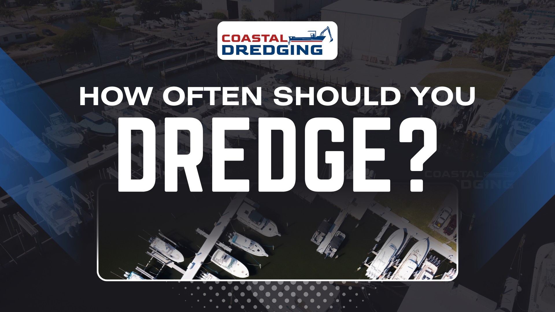 How Often Should You Dredge A Maintenance Guide for Waterfront Owners