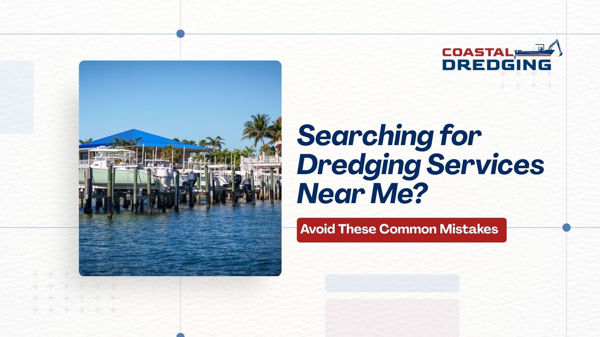 Searching for Dredging Services Near Me Avoid These Common Mistakes