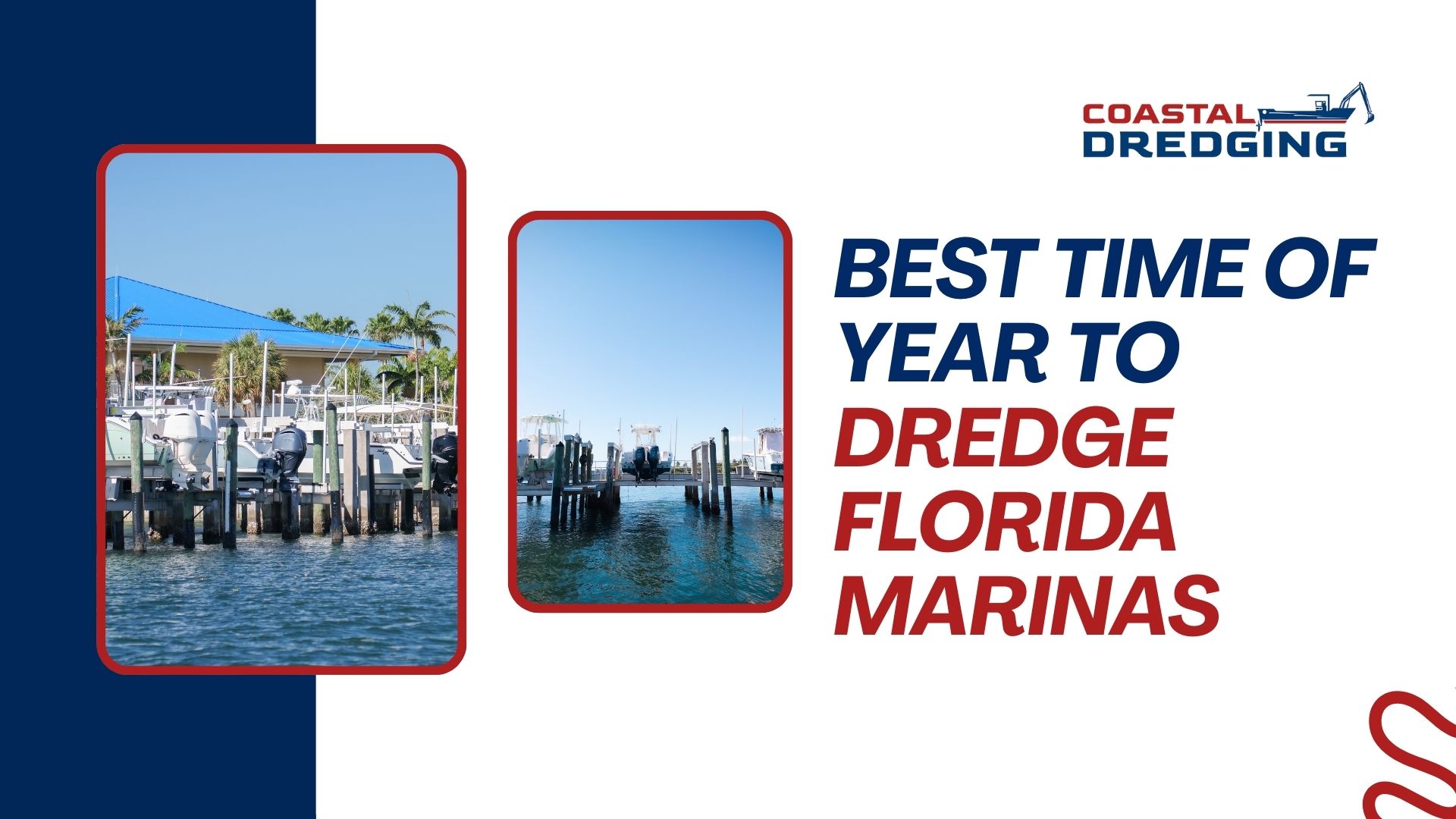 Best Time of Year to Dredge Florida Marinas