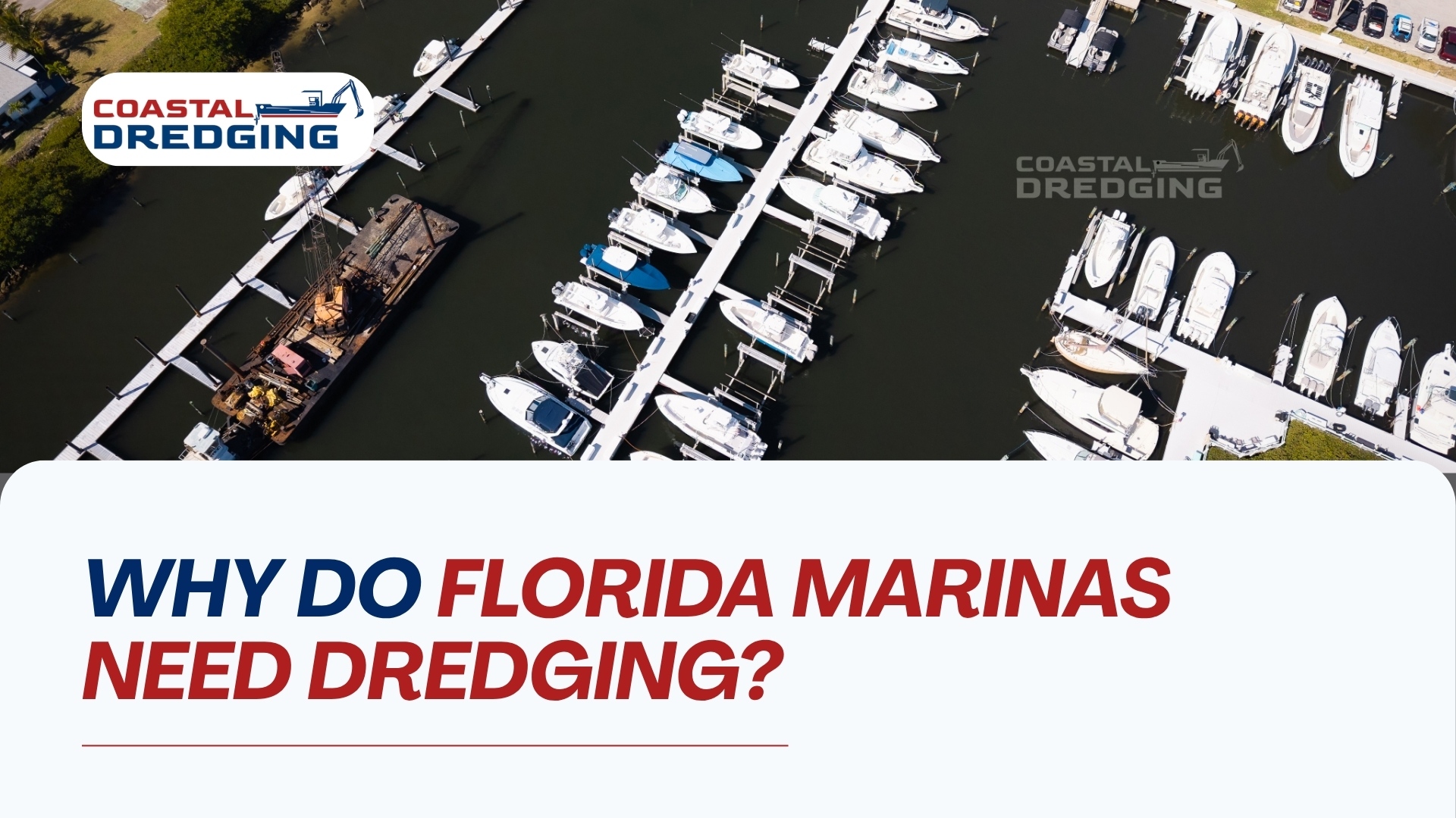 Why Do Florida Marinas Need Dredging?