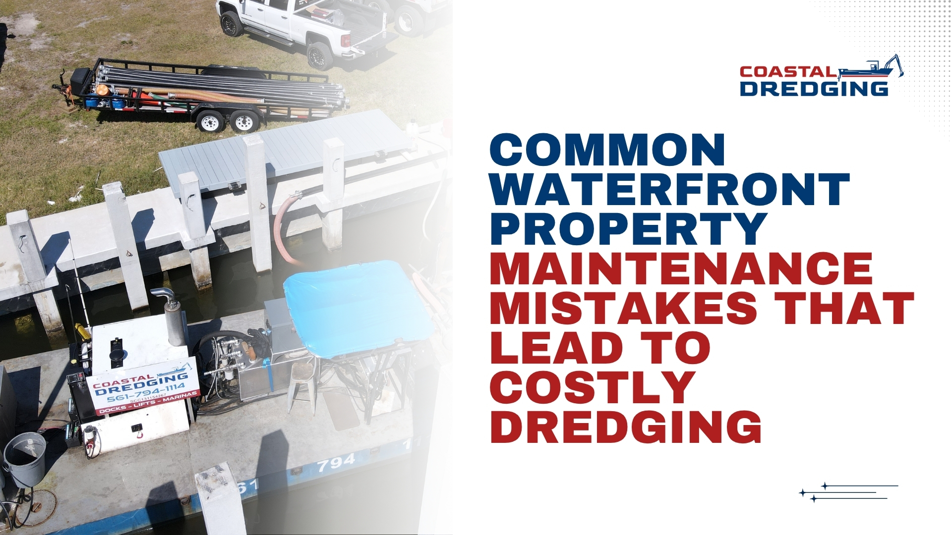 Common Waterfront Property Maintenance Mistakes That Lead to Costly Dredging