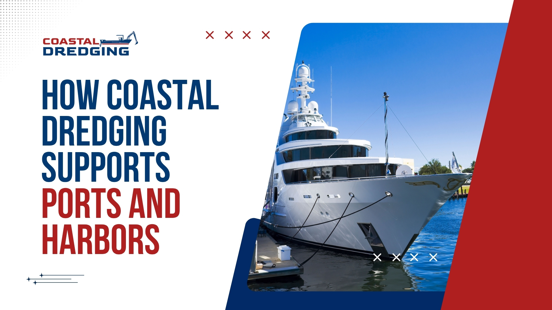 How Coastal Dredging Supports Ports and Harbors