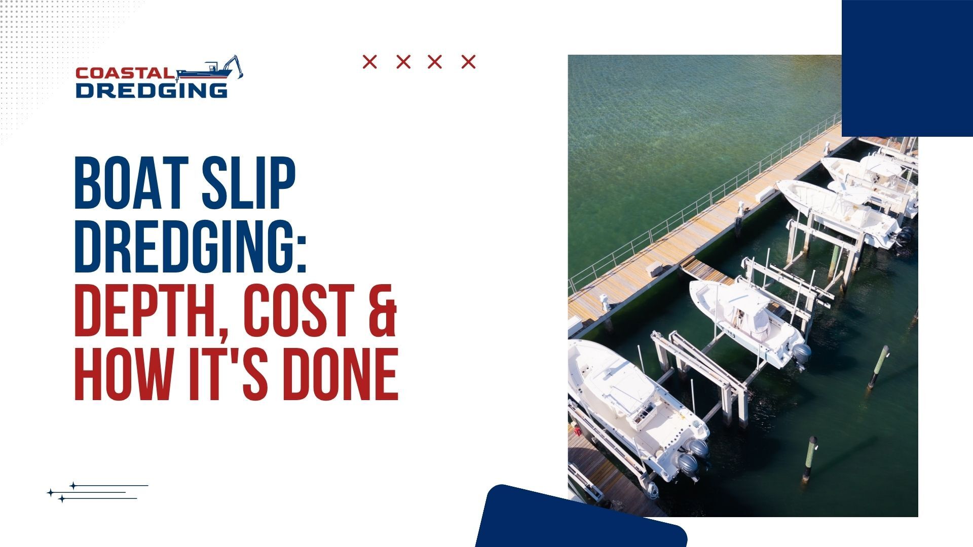 Boat Slip Dredging - Depth, Cost & How It's Done